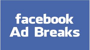 Facebook Ads Breaks cơ bản